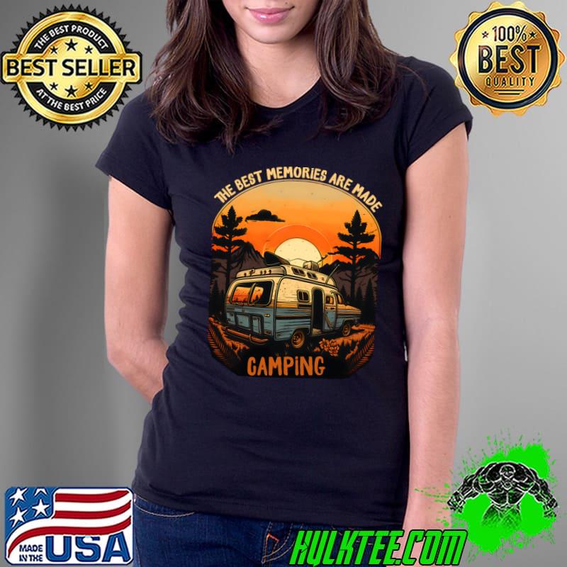 The best memories are made camping mountain sunset T-Shirt