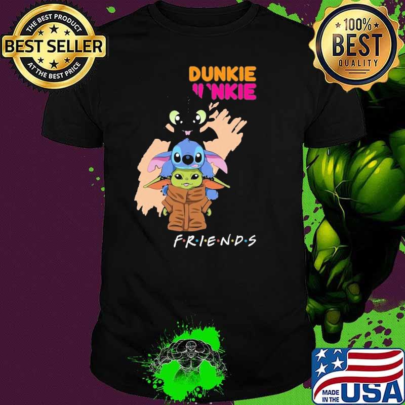 Toothless Stitch Baby Yoda Dunkie Junkie friends shirt