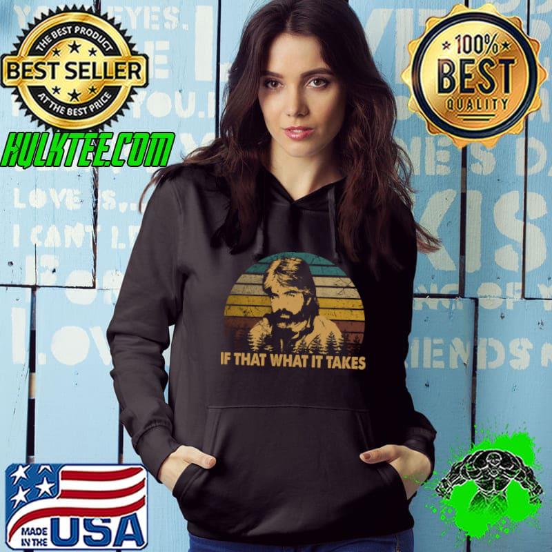 Vintage American Singer If That What It Takes Graphic T-Shirt Hoodie Vintage American Singer If That What It Takes Graphic T-Shirt Hoodie