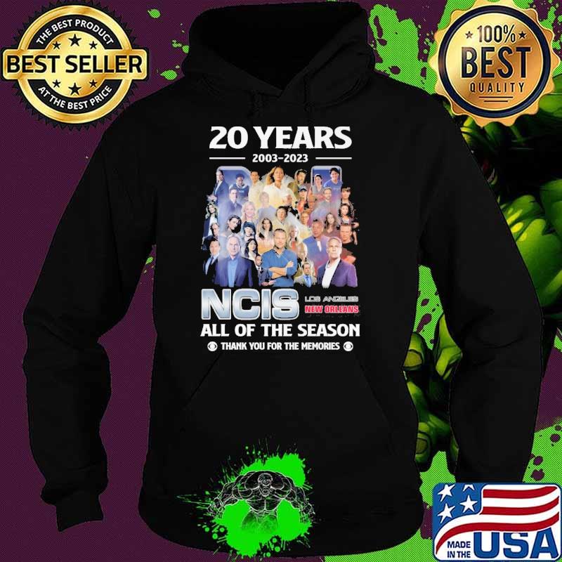 20 years 2003-2023 NCIS Los Angeles New Orleans all of the season thank you for the memories s Hoodie 20 years 2003-2023 NCIS Los Angeles New Orleans all of the season thank you for the memories s Hoodie