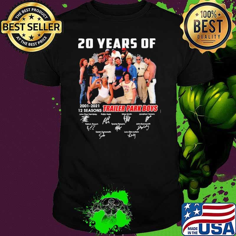 20 years of 2001-2021 12 seasons Trailer Park Boys signatures shirt