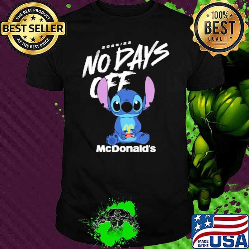 2022 23 no days off McDonald's stitch shirt