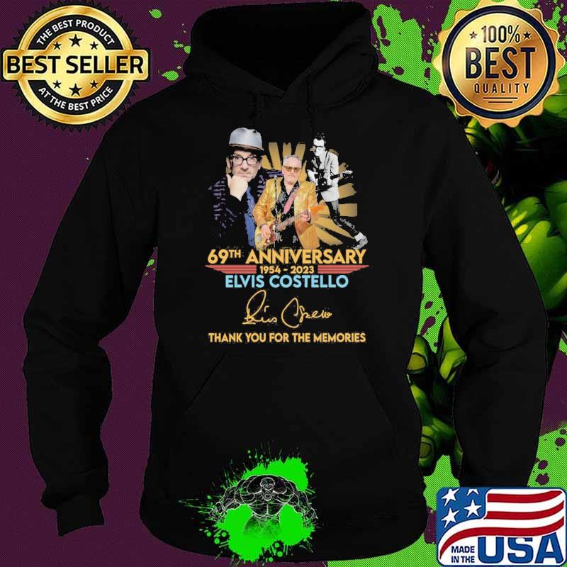 69th anniversary 1954-2023 Elvis Costello thank you for the memories signature s Hoodie 69th anniversary 1954-2023 Elvis Costello thank you for the memories signature s Hoodie