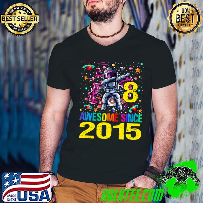 8 Awesome Since 2015 Astronaut Dabbing 8th Birthday Space T-Shirt