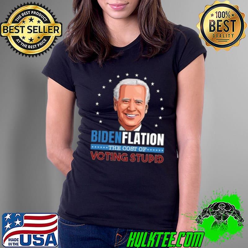 Bidenflation The Cost Of Voting Stupid Stars Vote 2024 T-Shirt