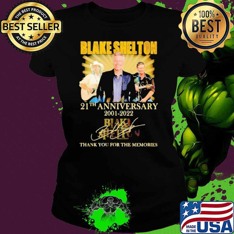 Blake Shelton 21th anniversary 2001-2022 thank you for the memories signature s Ladies tee Blake Shelton 21th anniversary 2001-2022 thank you for the memories signature s Ladies tee