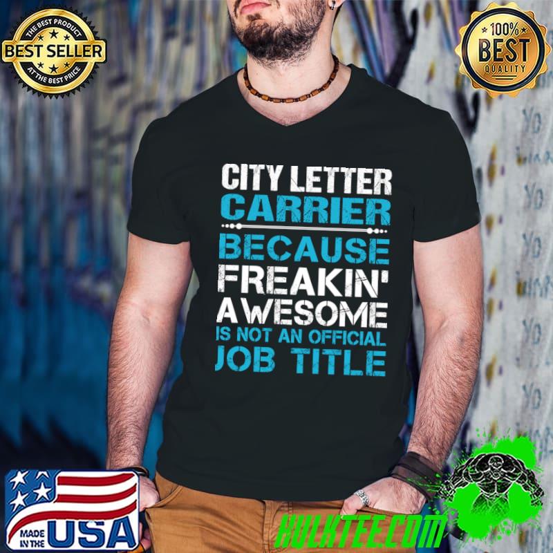 City Letter Carrier Freaking Awesome Not An Job Title T-Shirt Guys V Neck City Letter Carrier Freaking Awesome Not An Job Title T-Shirt Guys V Neck