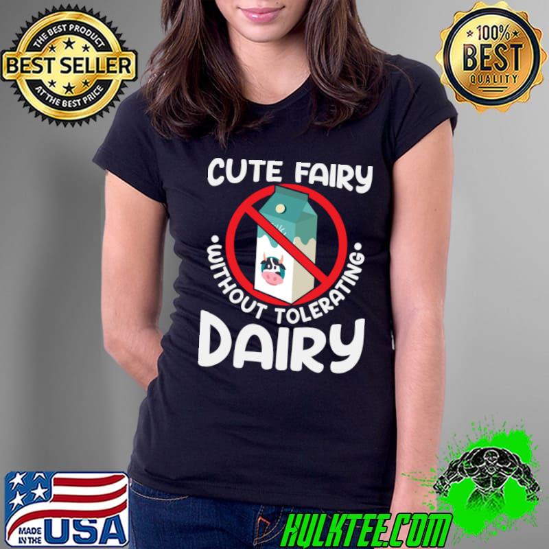 Dairy Without Tolerating Not Milkcow Design Lactose Intolerant Princess T-Shirt