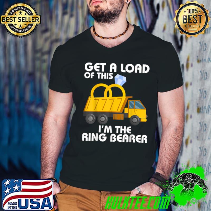 Get A Load Of This I'm The Ring Bearer Wedding Truck T-Shirt