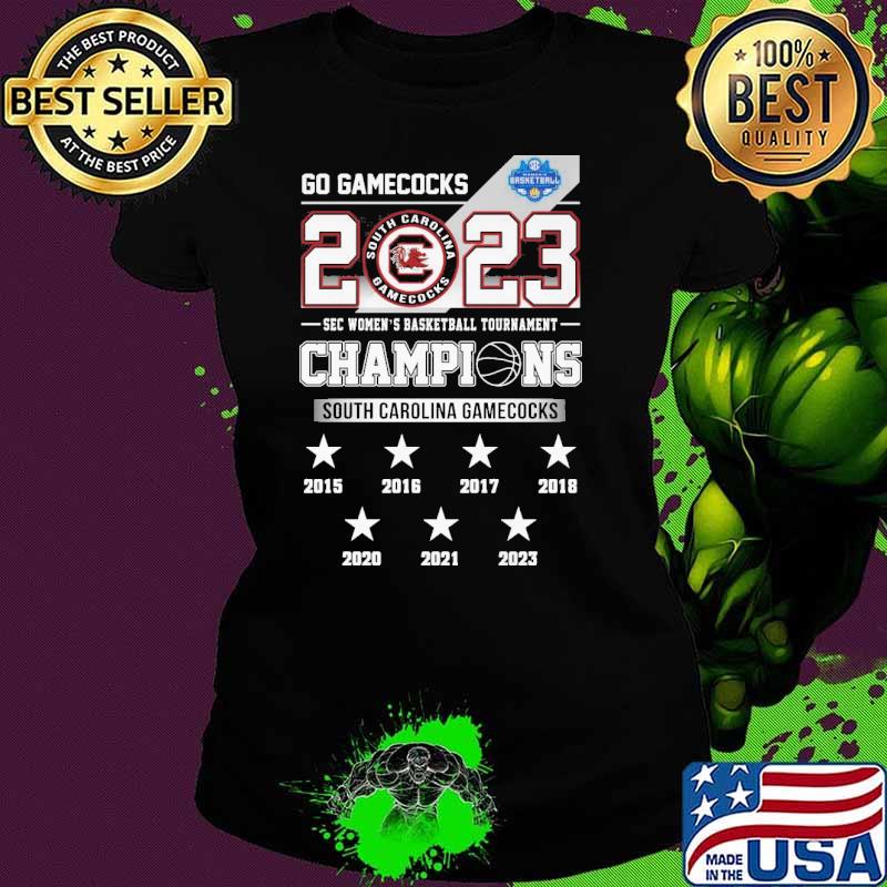 Go Gamecocks 2023 South Carolina sec women's basketball tournament champions s Ladies tee Go Gamecocks 2023 South Carolina sec women's basketball tournament champions s Ladies tee