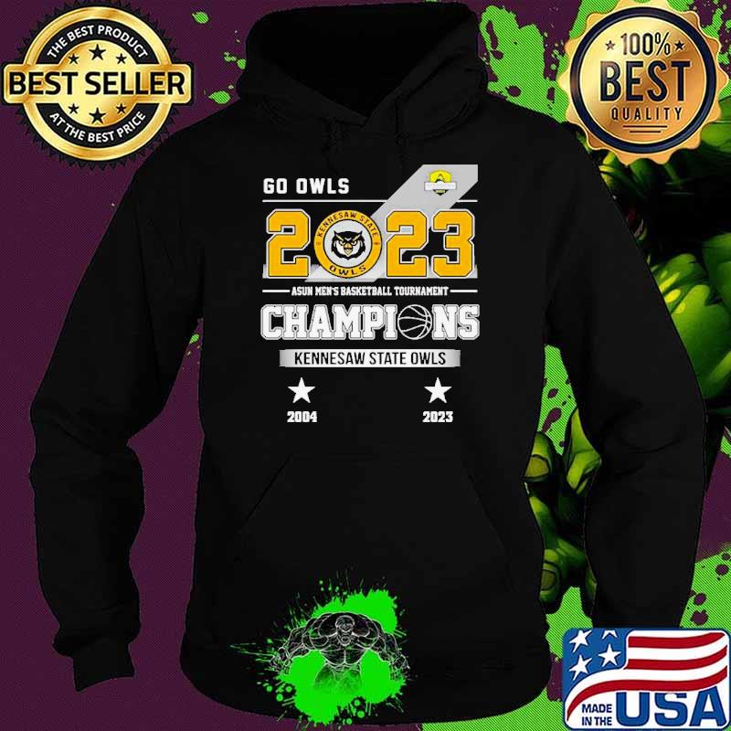 Go Owls 2023 Asun Men’s Basketball Tournament Champions Kennesaw State Owls sport s Hoodie Go Owls 2023 Asun Men’s Basketball Tournament Champions Kennesaw State Owls sport s Hoodie