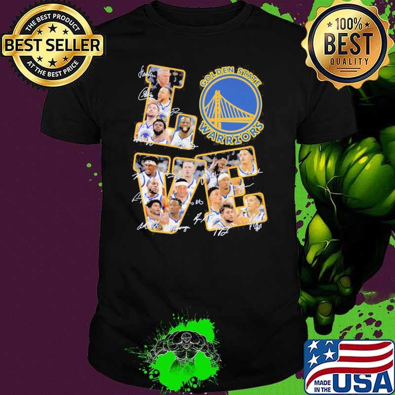 Golden State warriors love signatures shirt