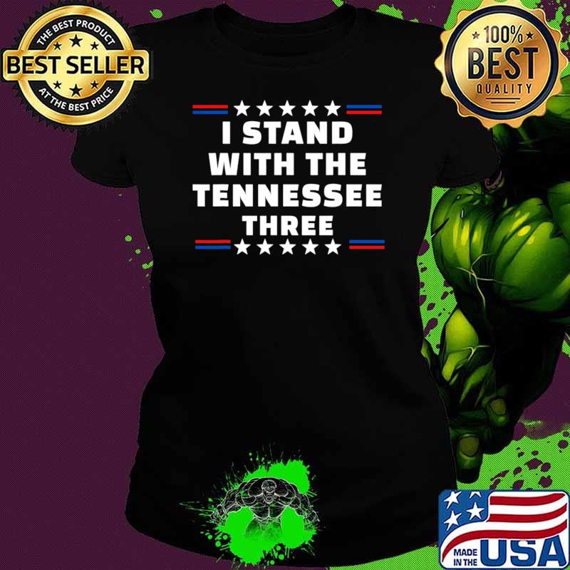 I Stand With The Tennessee Three Stars Line Red And Blue Political T-Shirt Ladies tee I Stand With The Tennessee Three Stars Line Red And Blue Political T-Shirt Ladies tee