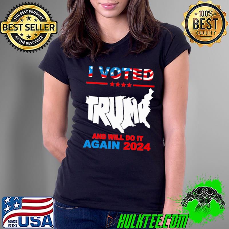 I voted Trump and will do it again 2024 America flag shirt