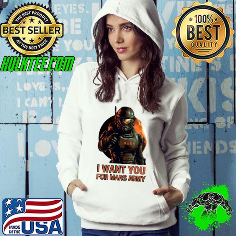 I Want You For Mars Army Red Planet Sci Fi T-Shirt Hoodie I Want You For Mars Army Red Planet Sci Fi T-Shirt Hoodie