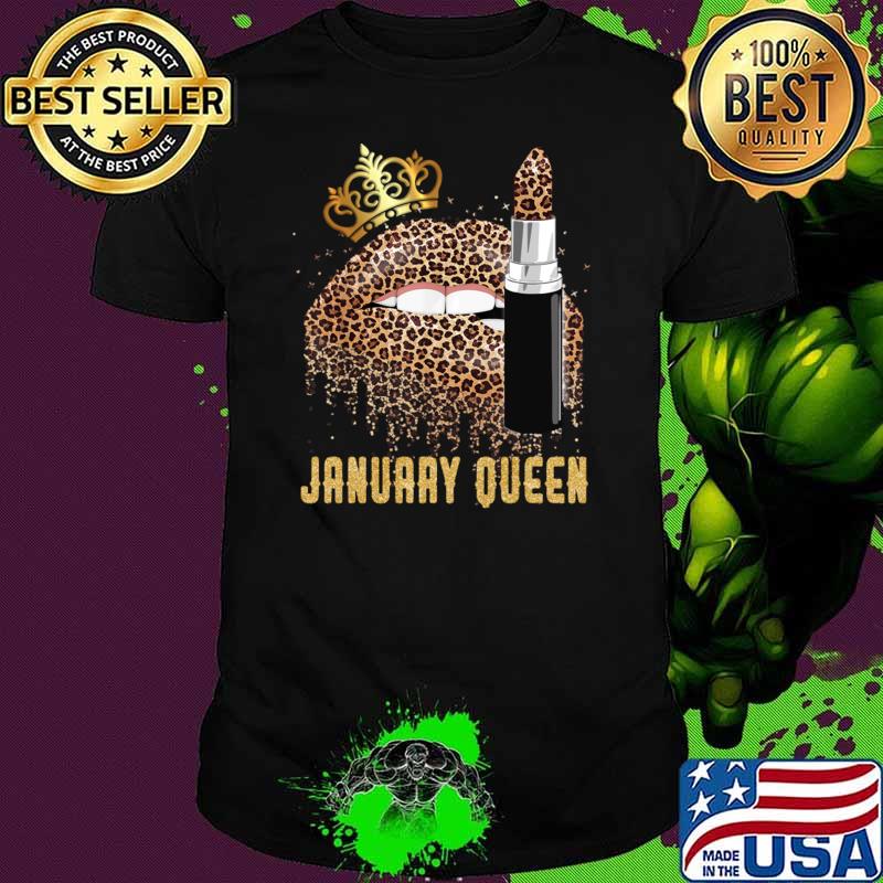 January Queen Leopard Lips Crown January Queen T-Shirt