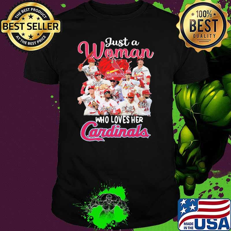 Just a woman who loves her Cardinals signatures shirt