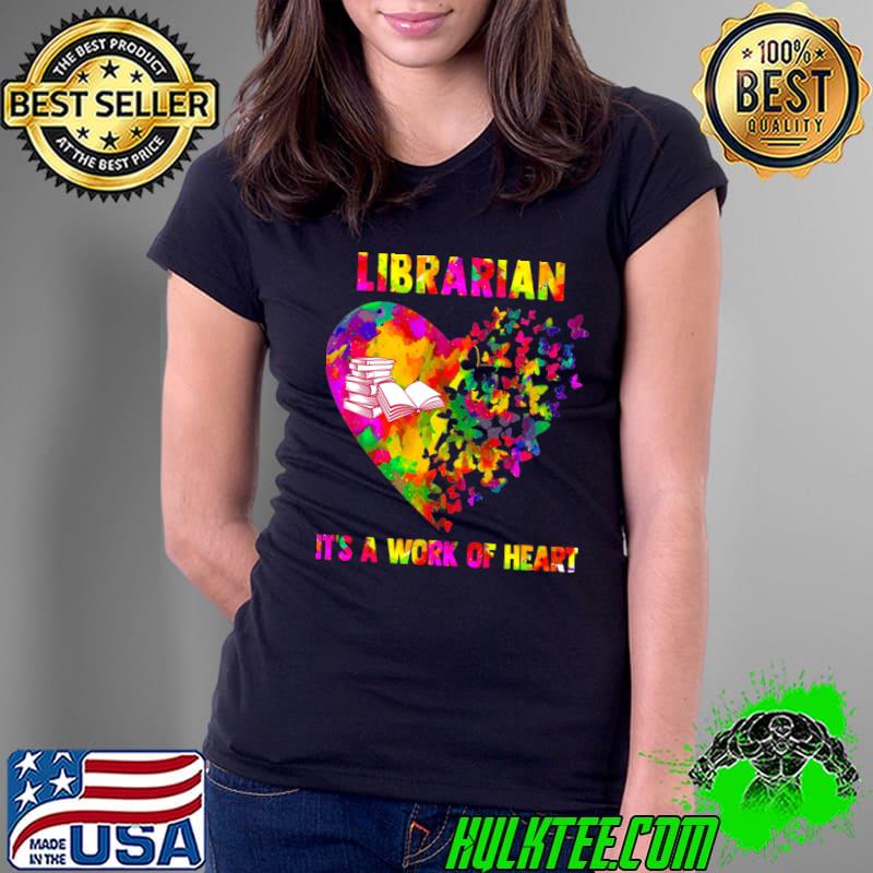 Librarian it's a work of heart books butterflies watercolor T-Shirt