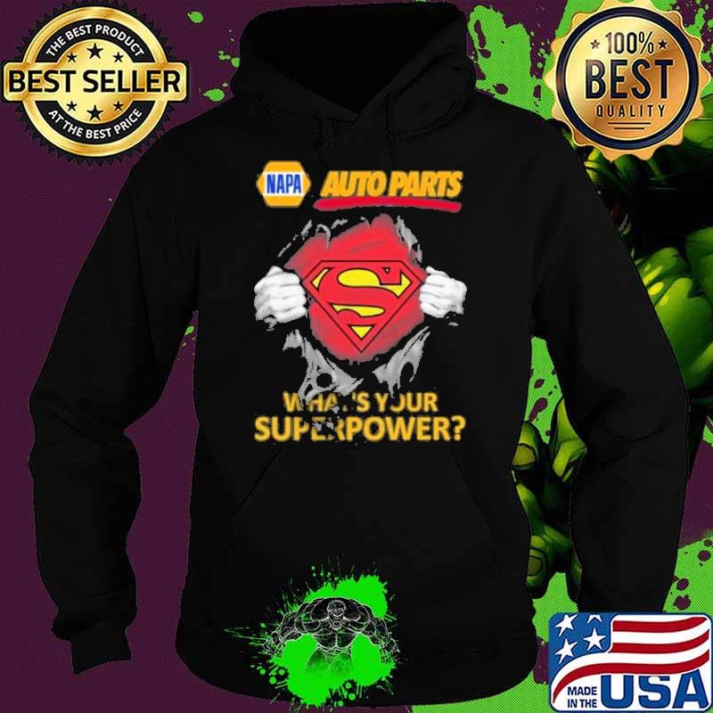 Napa auto parts what's your superpower superman s Hoodie Napa auto parts what's your superpower superman s Hoodie