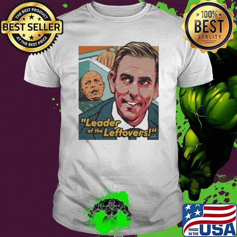 Nordacious Leader Of The Leftovers Shirt
