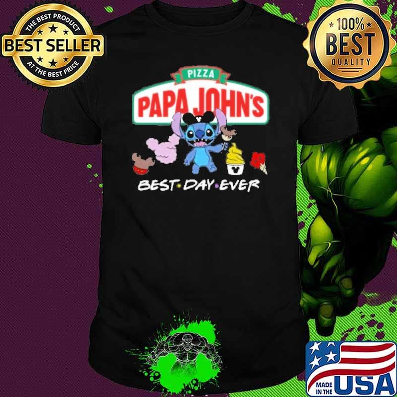 Pizza papa john's best day ever disney Stitch shirt