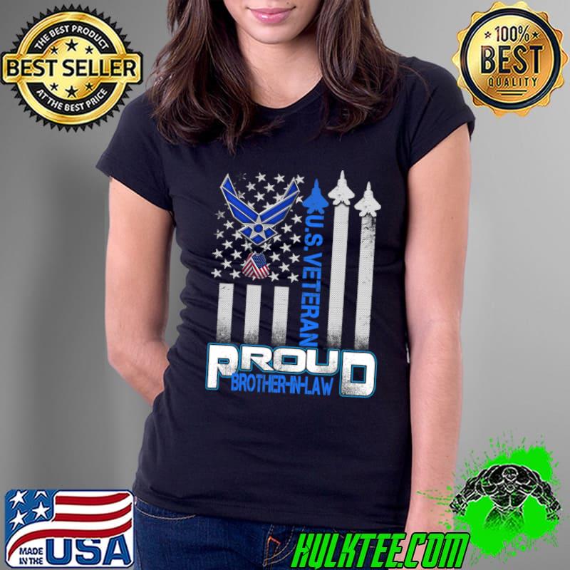 Proud Brother-In-Law Veteran United States Air Force US Flag T-Shirt