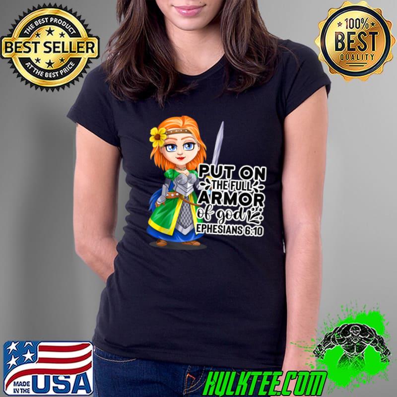 Put On The Full Armor Christian Bible Motivation Armor God Ephesians 6 Easter T-Shirt Ladies Tee Put On The Full Armor Christian Bible Motivation Armor God Ephesians 6 Easter T-Shirt Ladies Tee