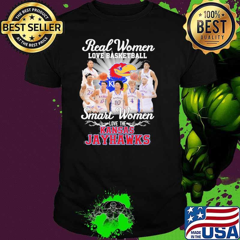 Real women love basketball smart women love the Kansas Jayhawks shirt