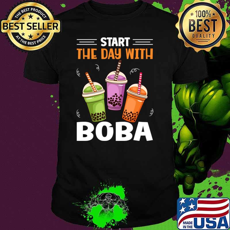 Start The Day With Boba Milk Tea T-Shirt