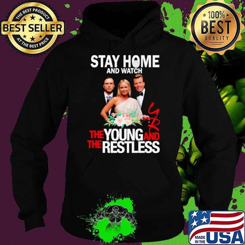 Stay At Home The Young And The Restless Movies s Hoodie Stay At Home The Young And The Restless Movies s Hoodie