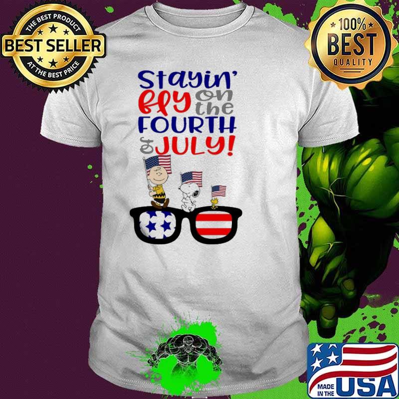 Stayin' fly on the FOURTH of JULY snoopy Charlie brown woodstocks shirt