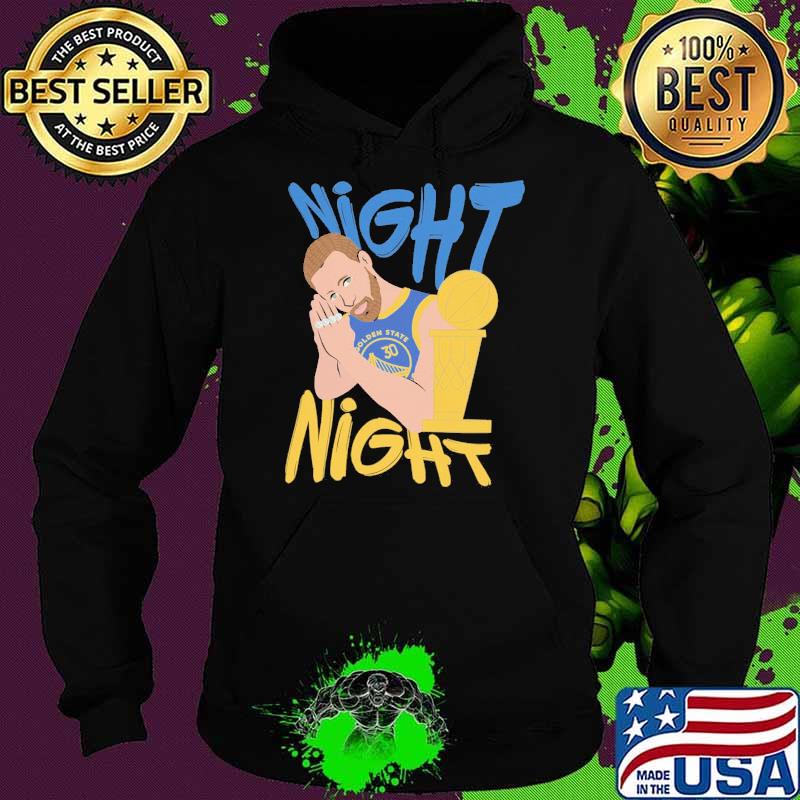 Steph Curry Night Night Golden State Warriors sport s Hoodie Steph Curry Night Night Golden State Warriors sport s Hoodie