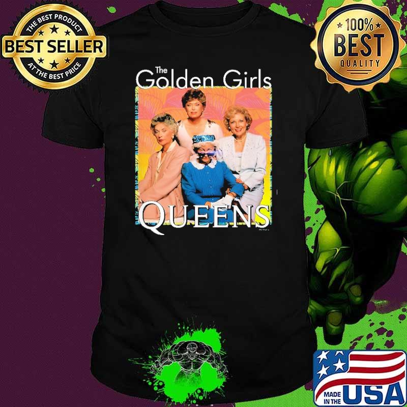 The golden girls queens shirt