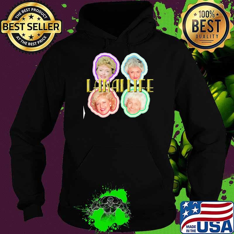 The Golden Girls The OGG Lanai life s Hoodie The Golden Girls The OGG Lanai life s Hoodie