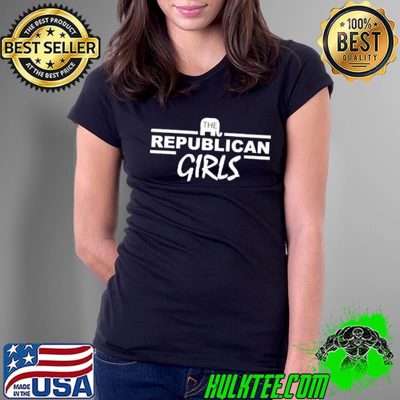 The republican girls shirt