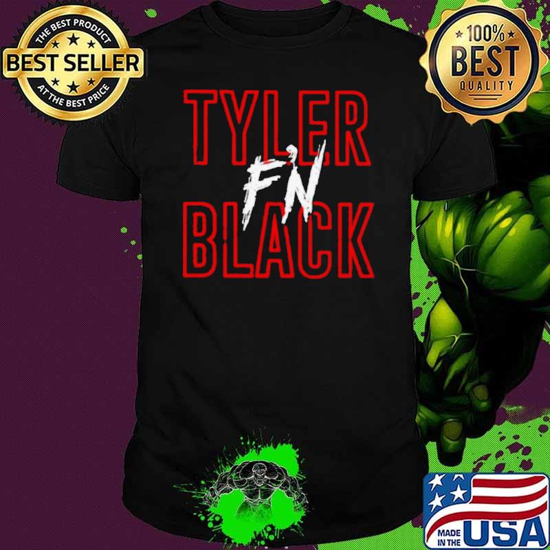 Tyler f’n black shirt