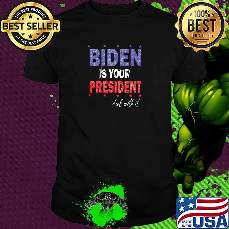 Biden is your president deal with it stars political 2024 T-Shirt Unisex Biden is your president deal with it stars political 2024 T-Shirt Unisex
