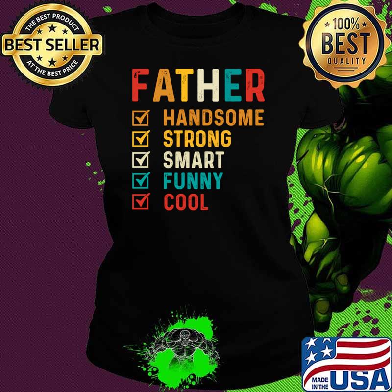 Father Handsome Strong Smart Cool Retro T-Shirt