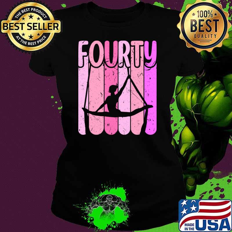 Fourty Aerialist 40th Birthday Aerial Silk Yoga Retro T-Shirt Fourty Aerialist 40th Birthday Aerial Silk Yoga Retro T-Shirt