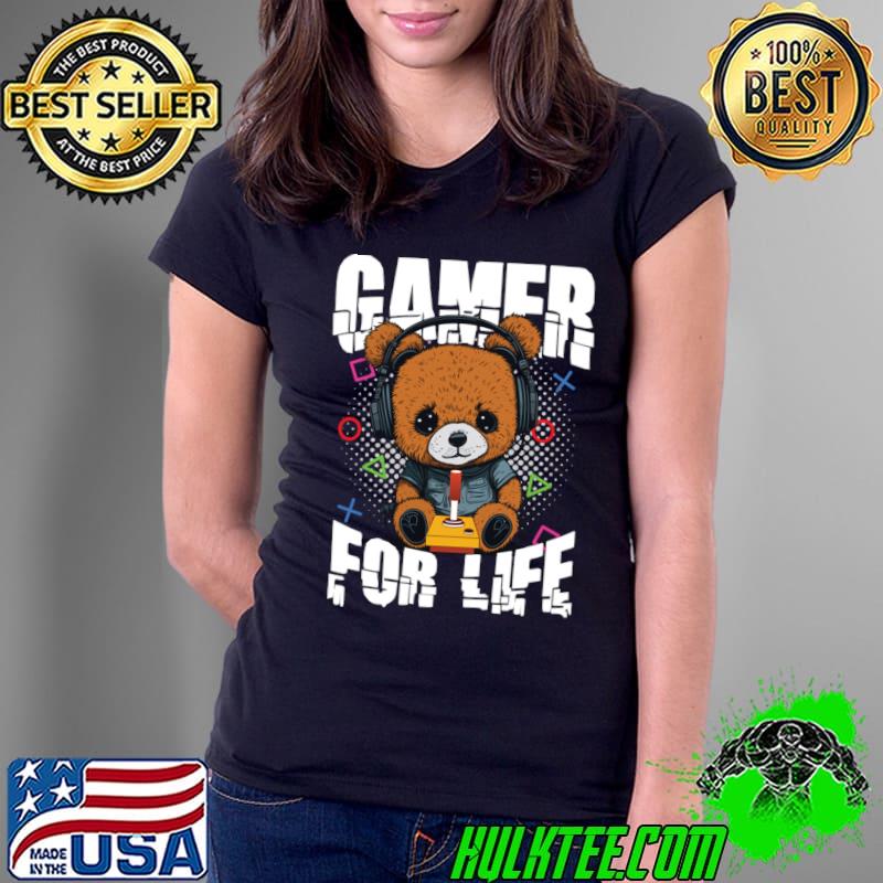 Gamer For Life Cute Bear Gamer T-Shirt