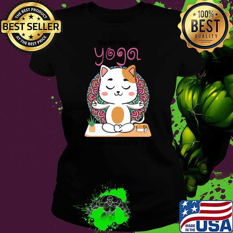 Good days start with yoga life flows better cat T-Shirt