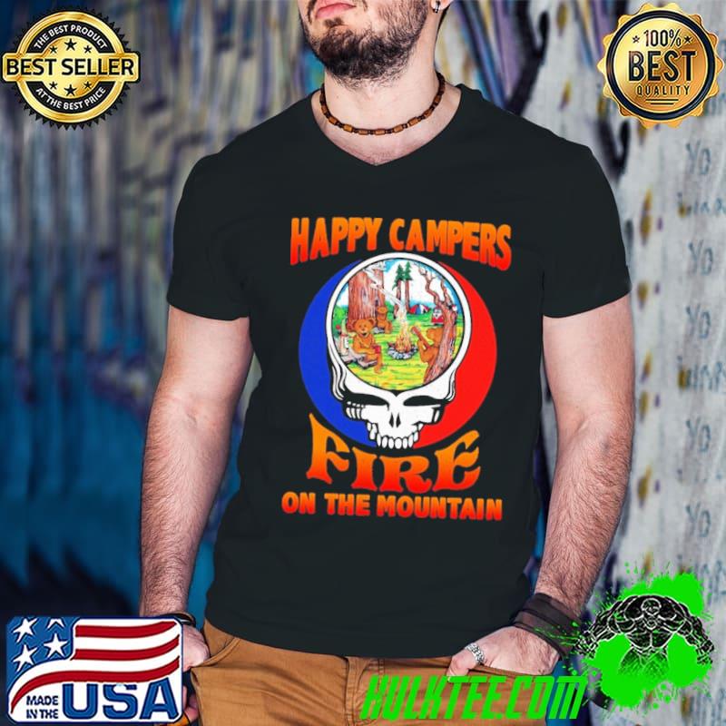 Happy Campers Fire On The Mountain Grateful Dancing bear shirt