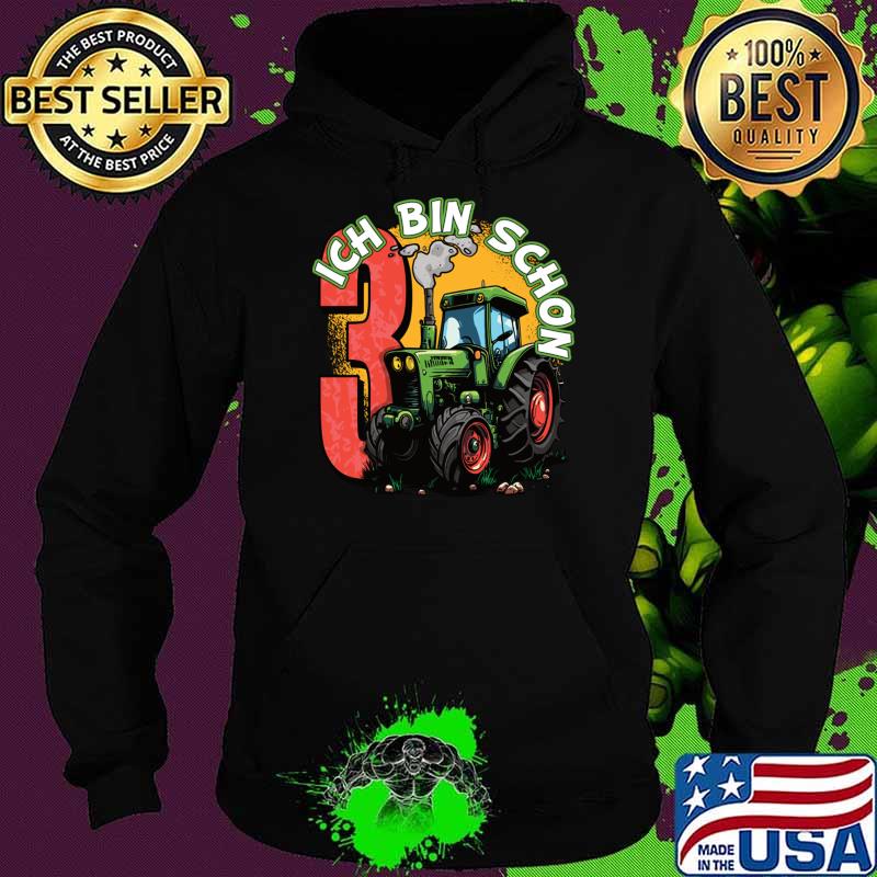 I Am A 3 Tractor Ich Bin Schon Farmer And Farmer Children's Birthday Party T-Shirt Hoodie I Am A 3 Tractor Ich Bin Schon Farmer And Farmer Children's Birthday Party T-Shirt Hoodie