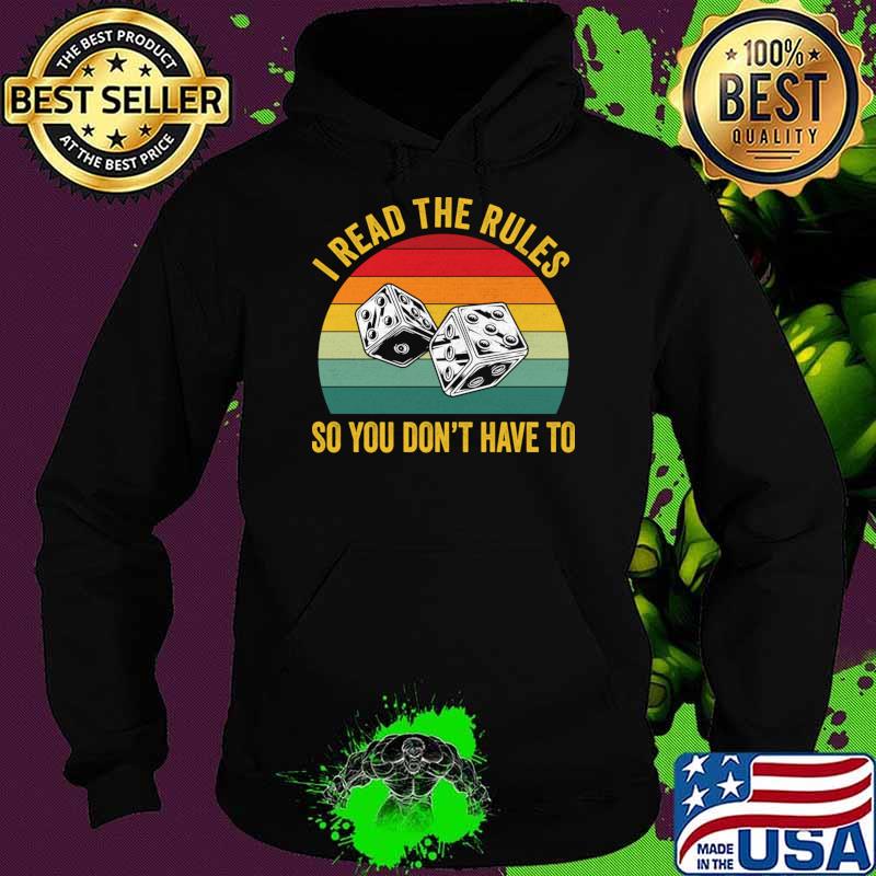 I Read The Rules So You Don't Have To Vintage Board Game Geek T-Shirt Hoodie I Read The Rules So You Don't Have To Vintage Board Game Geek T-Shirt Hoodie