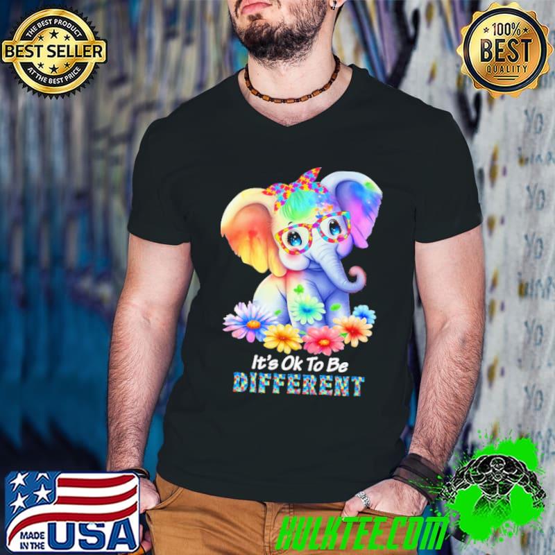 It's ok to be different elephant autism flower shirt It's ok to be different elephant autism flower shirt