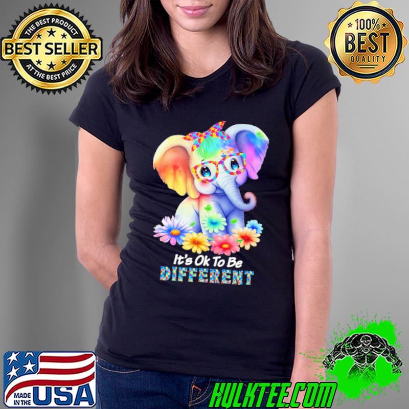 It's ok to be different elephant autism flower s Ladies Tee It's ok to be different elephant autism flower s Ladies Tee