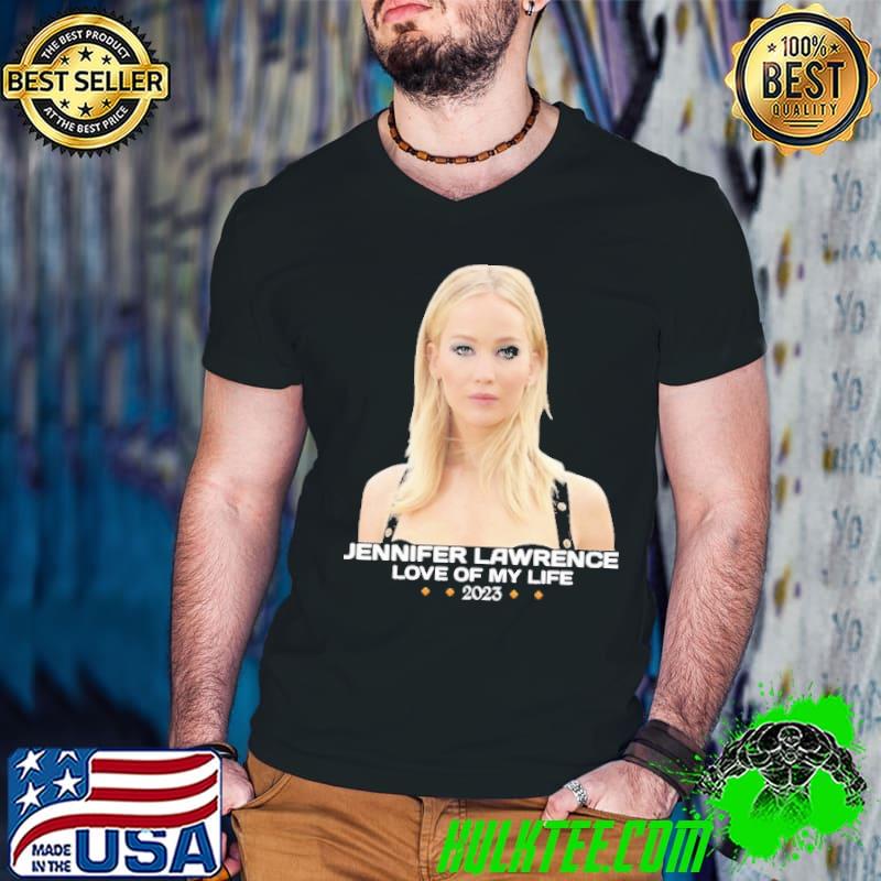 Jennifer lawrence love of my life 2023 shirt