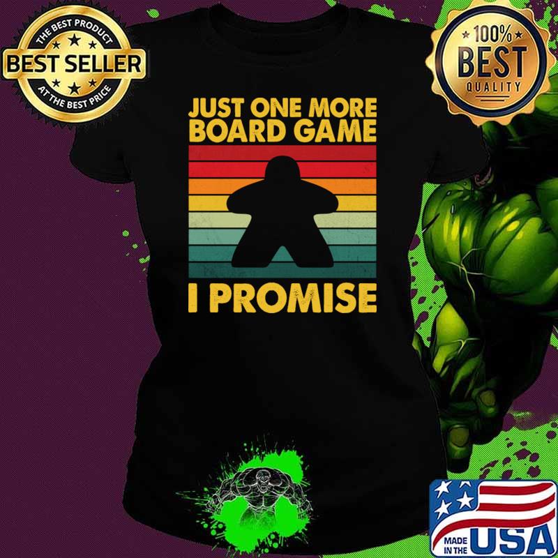 Just one more board game I promise vintage board games T-Shirt