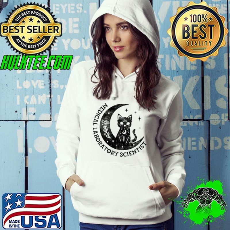 Medical Laboratory Scientist Magical Cat On Moon T-Shirt Hoodie Medical Laboratory Scientist Magical Cat On Moon T-Shirt Hoodie