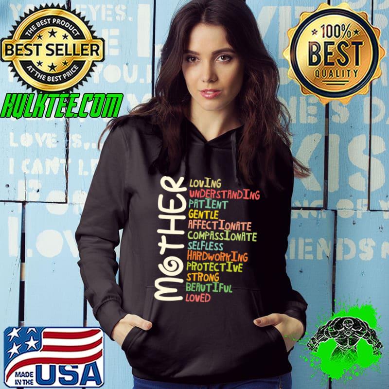 Mother loving undertanding patient gentle affectionate retro T-Shirt Hoodie Mother loving undertanding patient gentle affectionate retro T-Shirt Hoodie